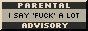 [Parental Advisory]